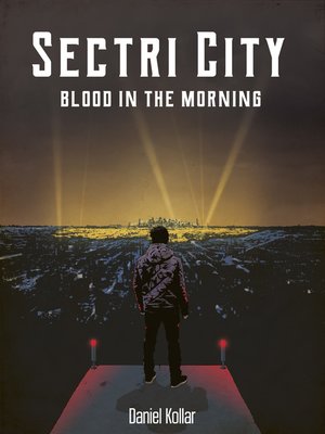 cover image of Sectri City--Blood In the Morning
